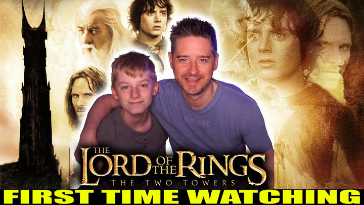 The Lord of the Rings: The Two Towers (DAD AND SON FIRST TIME WATCHING)