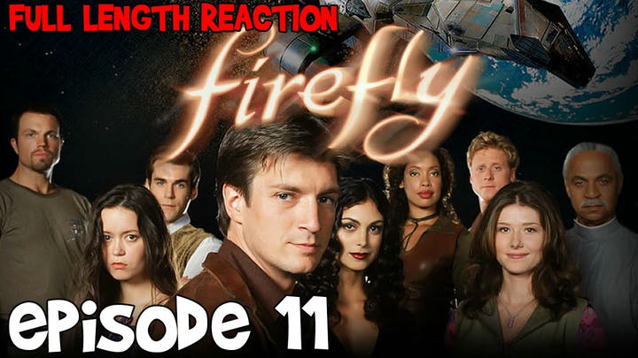 Firefly Episode 11 * FULL LENGTH REACTION