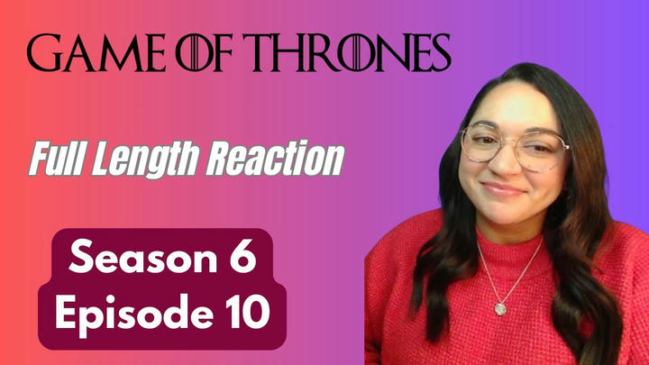 Game of Thrones 6x10 *Full Length Reaction