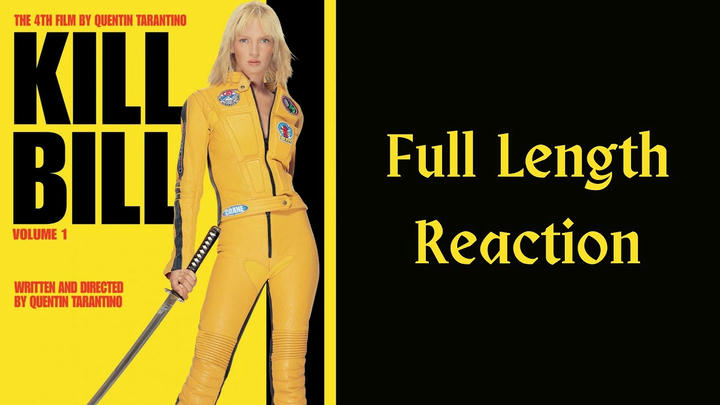 "Kill Bill Vol.1" full length reaction