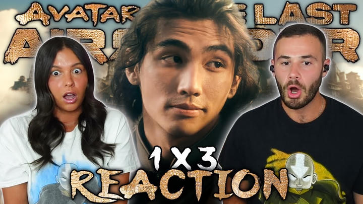 Netflix Avatar: The Last Airbender - 1x3 Reaction