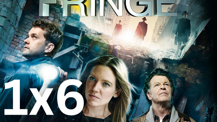 Fringe 1x6