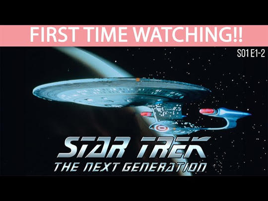Star Trek: The Next Generation (S1 EP 1-2) - Full Reaction