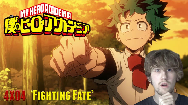 My Hero Academia Season 4 Episode 4 - 'Fighting Fate' Reaction