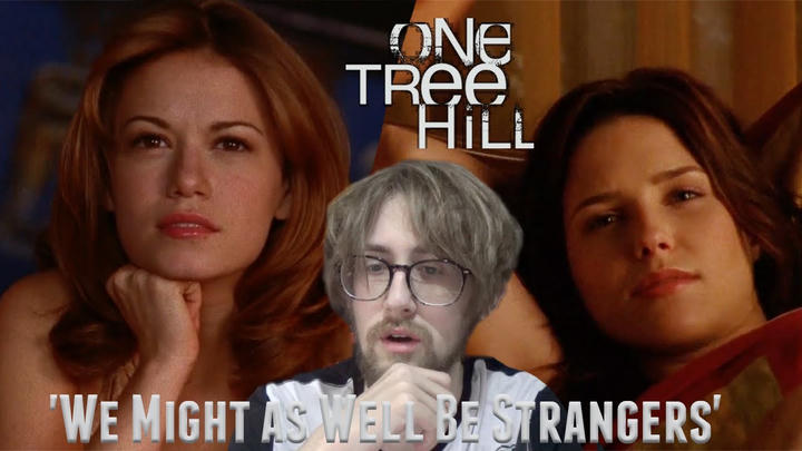 Thanks, I Hate It - One Tree Hill Season 2 Episode 6 - 'We Might as Well Be Strangers' Reaction