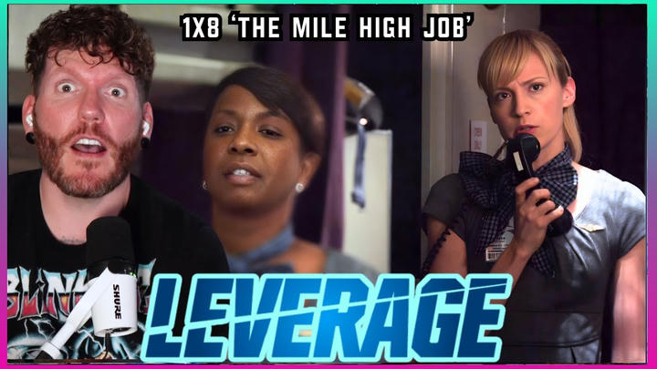 First time watching LEVERAGE 1x8 'The Mile High Job' REACTION
