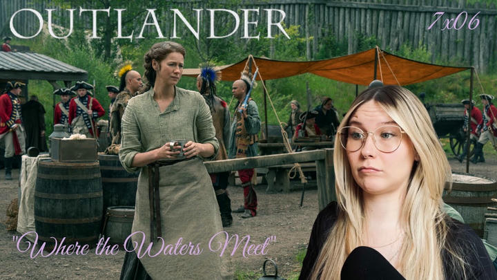Outlander S07E06 - "Where the Waters Meet" Reaction
