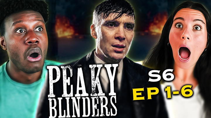 Peaky Blinders Season 6 Episodes 1, 2, 3, 4, 5 & 6 Reaction – First Time Watching – Review