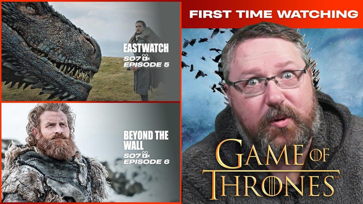 Game of Thrones - S7E5 & E6 | Eastwatch & Beyond the Wall