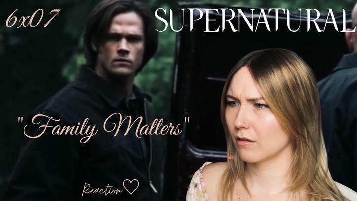 Supernatural S06E07 - "Family Matters" Reaction