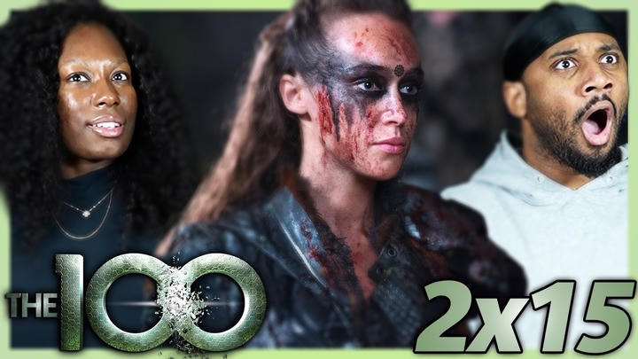 LEXAA WTF ARE YOU DOING?!? | THE 100 "Blood Must Have Blood: Part 1" REACTION!! | 2x15