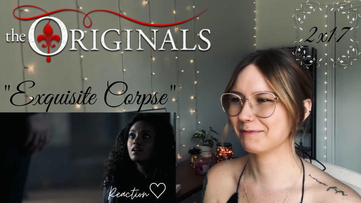 The Originals S02E17 - "Exquisite Corpse" Reaction