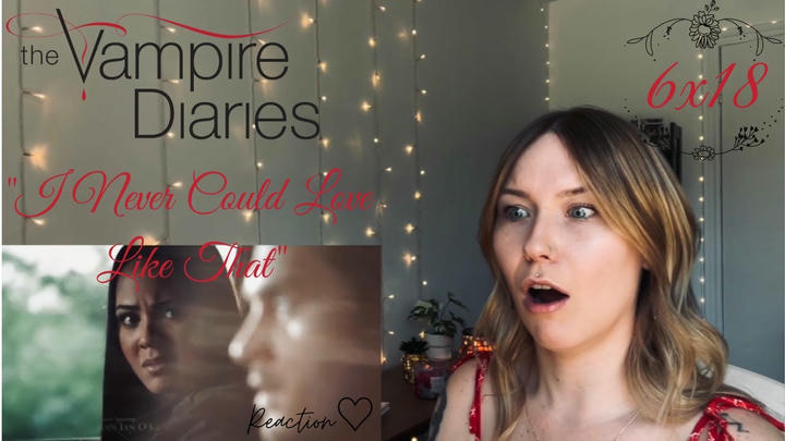 The Vampire Diaries S06E18 - "I Could Never Love Like That" Reaction