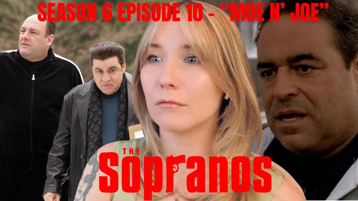 The Sopranos S06E10 - "Moe n' Joe" Reaction