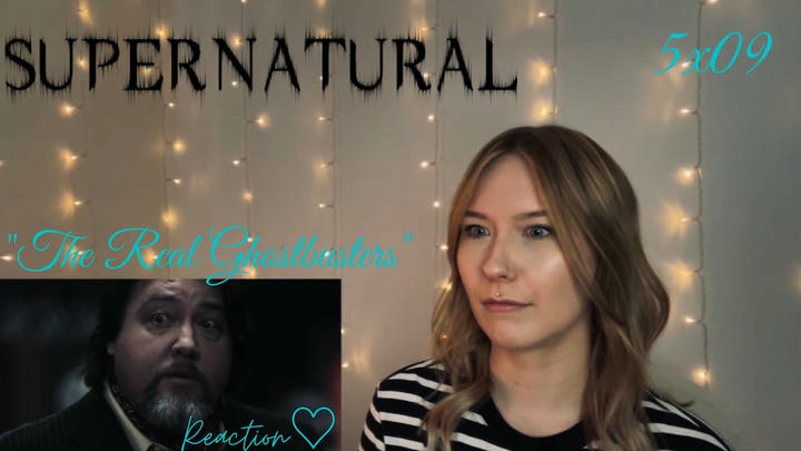 Supernatural 5x09 - "The Real Ghostbusters" Reaction