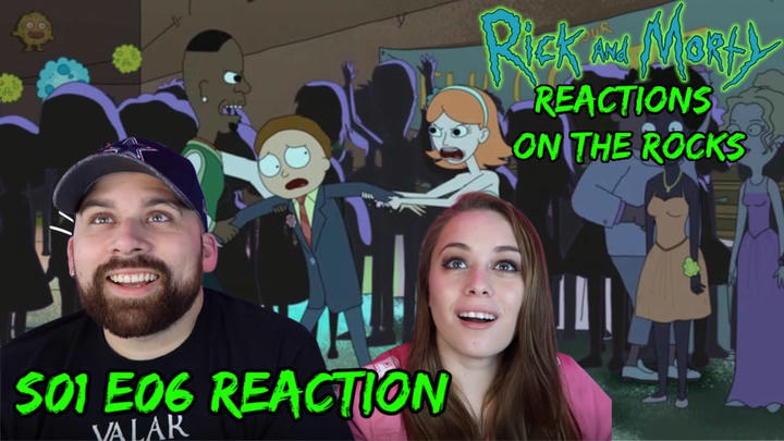 Rick and Morty S01 E06 "Rick Potion #9" - REACTIONS ON THE ROCKS!
