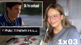One Tree Hill- S01E03"Are You True''|♡First time Reaction&Review♡
