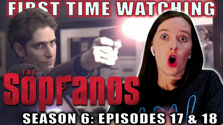 THE SOPRANOS | Season 6 Episodes 17 & 18 | First Time Watching | TV Reaction | Chris Is Losing It!
