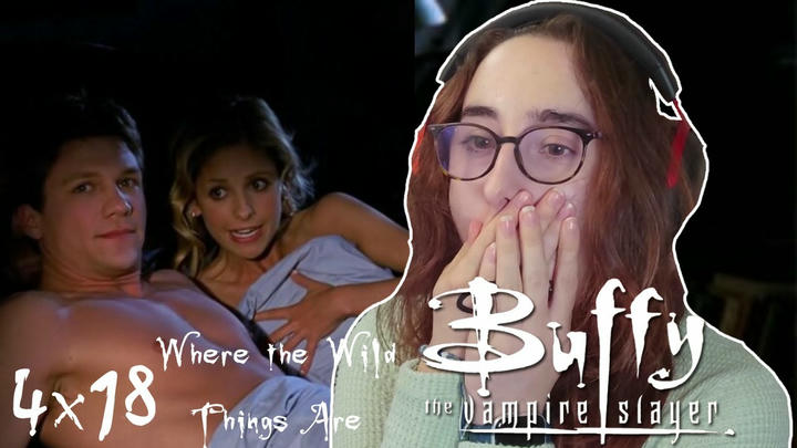 What...Is This? | Buffy The Vampire Slayer 4x18 'Where The Wild Things Are' | Blind Reaction