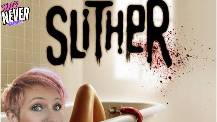 TARA'S NEVER SEEN!! - Slither (2006)