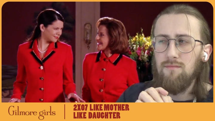 HYPE UP EMILY! - Gilmore Girls 2X07 - 'Like Mother, Like Daughter' Reaction
