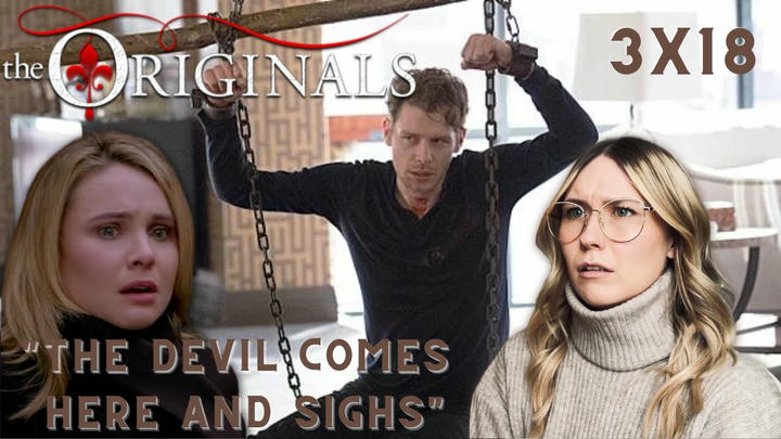 The Originals S03E18 - "The Devil Comes Here and Sighs" Reaction