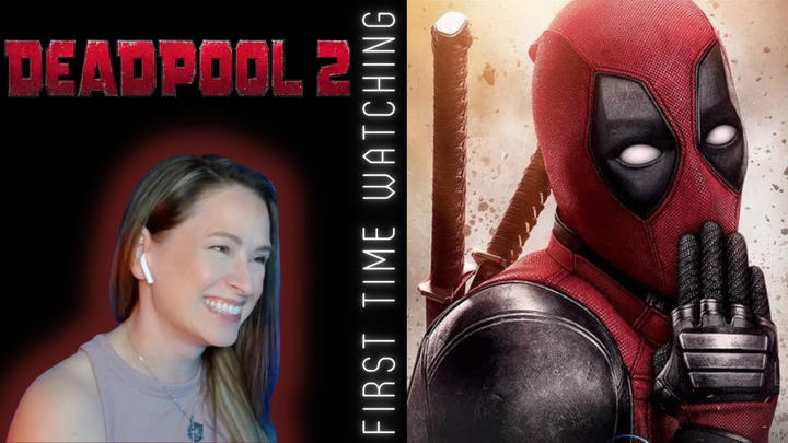 funnylilgalreacts - Deadpool 2 (2018)