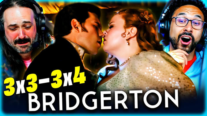 BRIDGERTON 3x3 & 3x4 REACTION –   – FIRST TIME WATCHING