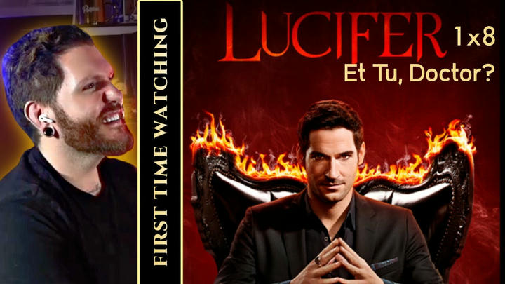 It just keeps getting better! | First time watching LUCIFER Reaction 1x8 'Et Tu, Doctor?'