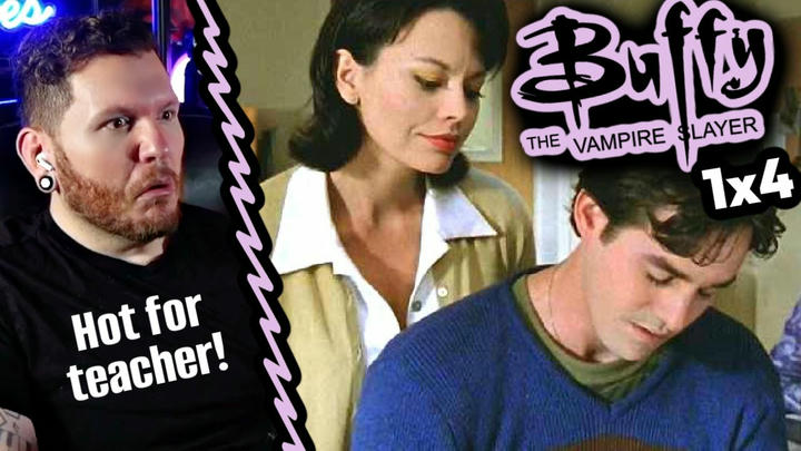 Buffy the Vampire Slayer REACTION 1x4 'Teacher's Pet'