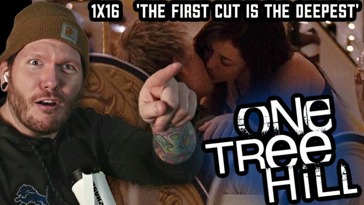 First time watching ONE TREE HILL Reaction 1x16 'The First Cut is the Deepest'