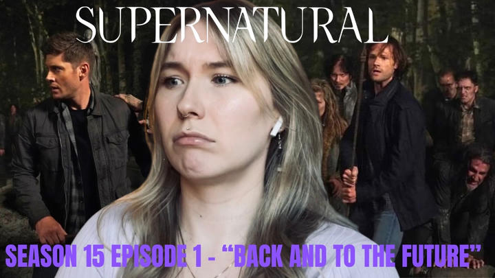 Supernatural S15E01 - "Back and To the Future" Reaction