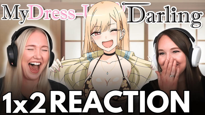 This Is WILD | MY DRESS UP DARLING | Reaction 1x2