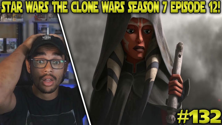 Star Wars: The Clone Wars: Season 7 Episode 12 Reaction! - Victory and Death #132