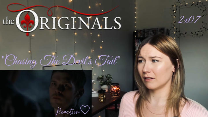 The Originals 2x07 - "Chasing The Devil's Tail" Reaction