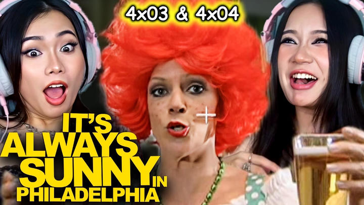 Foreign Girls React | It's Always Sunny in Philadelphia S4 Ep 03 & 04 | First Time Watch