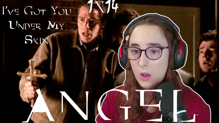 It's the Kid?? d Angel 1x14 'I've Got You Under My Skin' d Blind Reaction