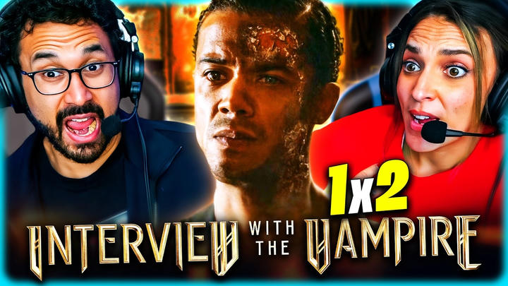 INTERVIEW WITH THE VAMPIRE S1 EPISODE 2 REACTION – LESTAT TURNS IT UP A NOTCH!! – REVIEW