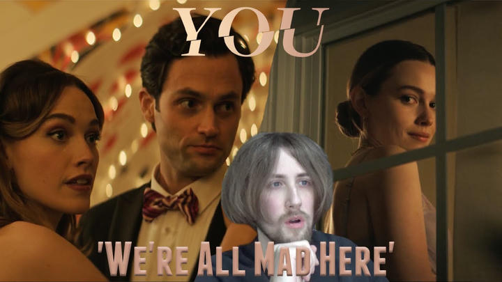 THEY'RE GONNA HAVE A FOURSOME?!?! - You Season 3 Episode 7 - 'We're All Mad Here' Reaction
