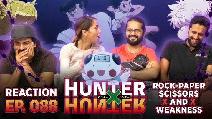 HunterxHunter - Episode 88 Rock, Paper, Scissors X and X Weakness - Group Reaction