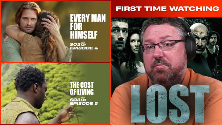 Lost S3E4 & S3E05 | Every Man for Himself & The Cost of Living