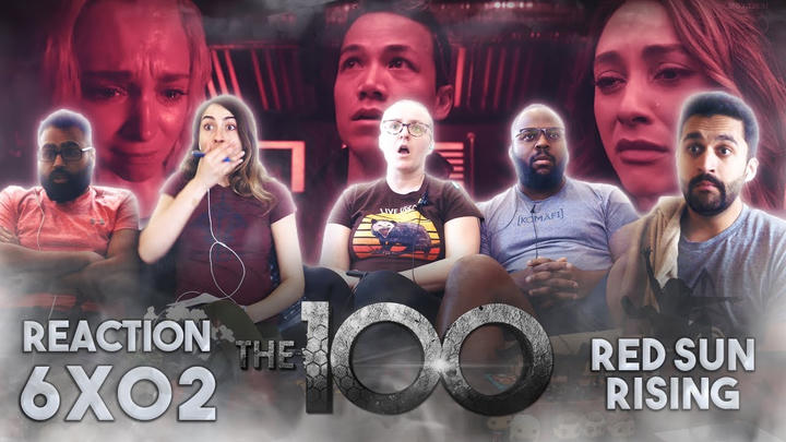 The 100 - 6x2 Red Sun Rising - Group Reaction