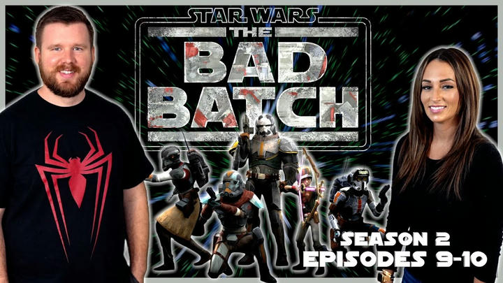 My wife and I watch Bad Batch for the FIRST time || Season 2 Episode 9-10