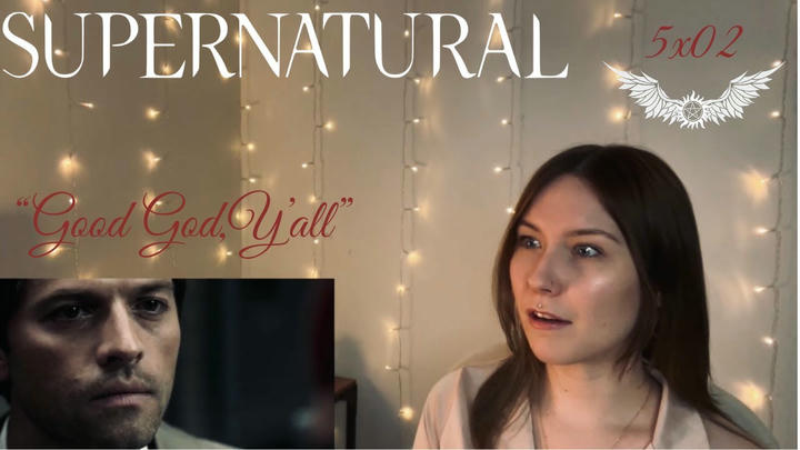 Supernatural 5x02 - "Good God Y'all" Reaction