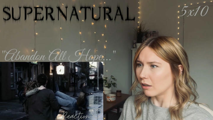 Supernatural 5x10 - "Abandon All Hope..." Reaction