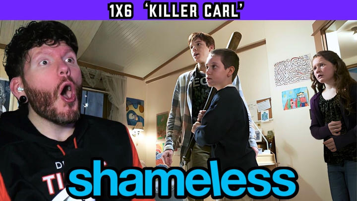 First time watching SHAMELESS 1x6 'Killer Carl' REACTION