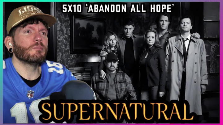 First time watching SUPERNATURAL REACTION 5x10 'Abandon All Hope'