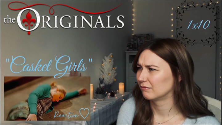 The Originals 1x10 - "Casket Girls" Reaction
