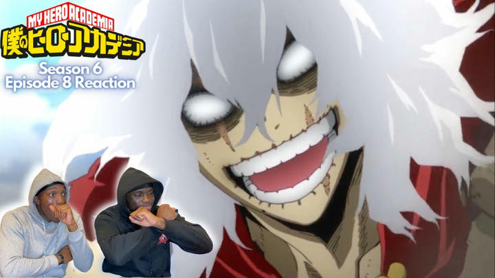 SHIGARAKI IS BROKEN?!! THE END OF THE HEROES... My Hero Academia Season 6 Episode 8 Reaction