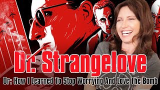 Dr. Strangelove or: How I Learned to Stop Worrying and Love the Bomb (1964)